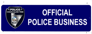 Official Police Business Metal Vehicle Placard 10" x 4.5"